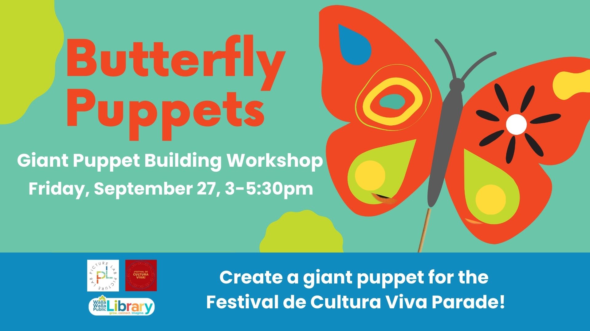 Giant Butterfly Puppets Workshop Friday September 27 3-5:30pm